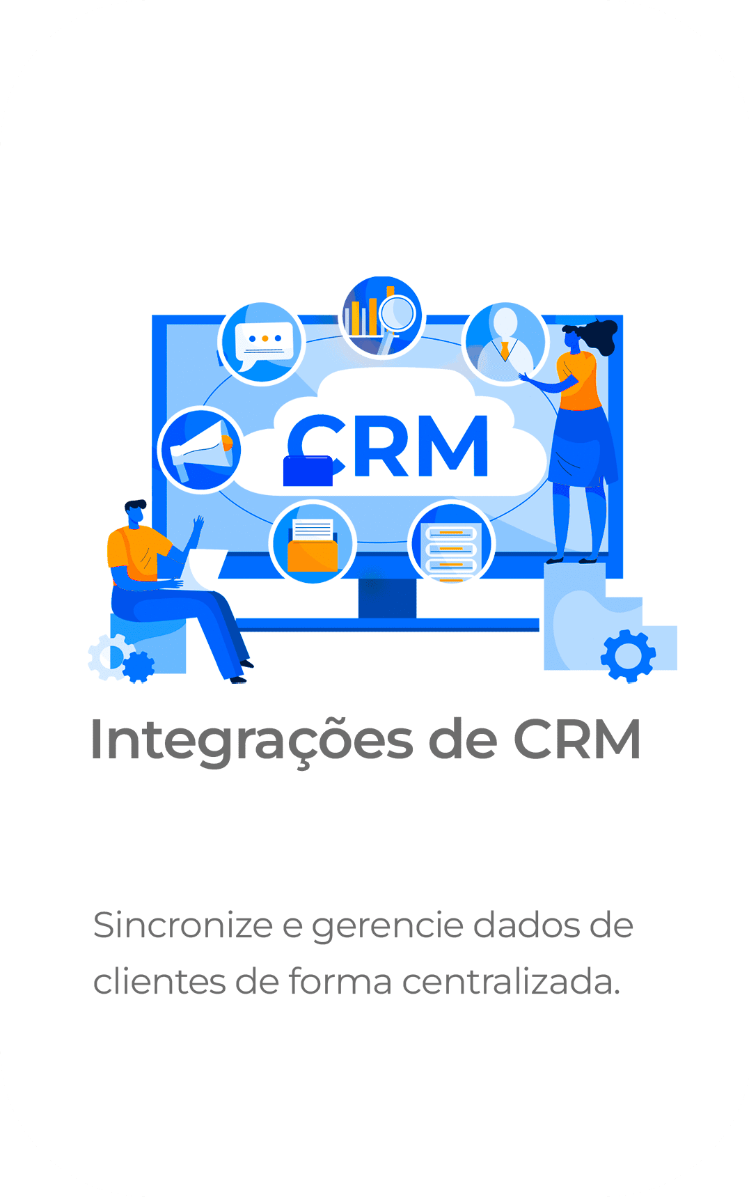 Integração com CRM para centralizar os dados dos clientes