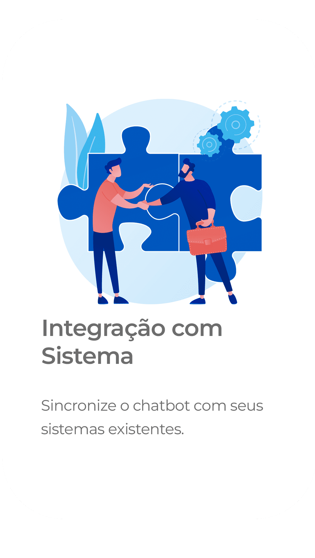 Integração com os sistemas de gestão já usados pela empresa